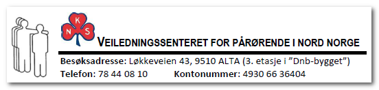 Veiledningssenteret for pårørende i Nord-Norge Veiledningssenteret for pårørende i Nord-Norge