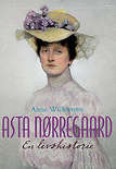 omslaget til Anne Wichstrøm: Asta Nørregaard