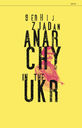 Serhij Zjadan: Anarchy in the UKR