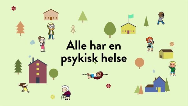 Alle har en psykisk helse