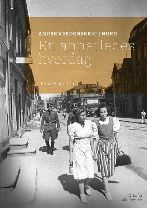 Andre verdenskrig en annerledes hverdag