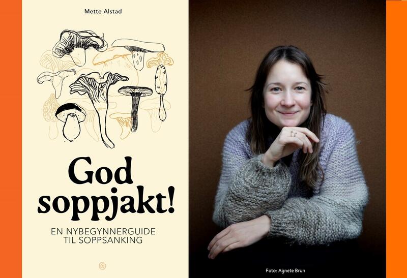 bilde av boka God soppjakt og Mette Alstad