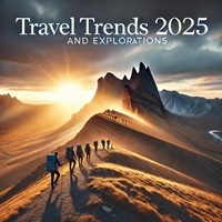 Travel trends - What to expect in the world of travel in 2025